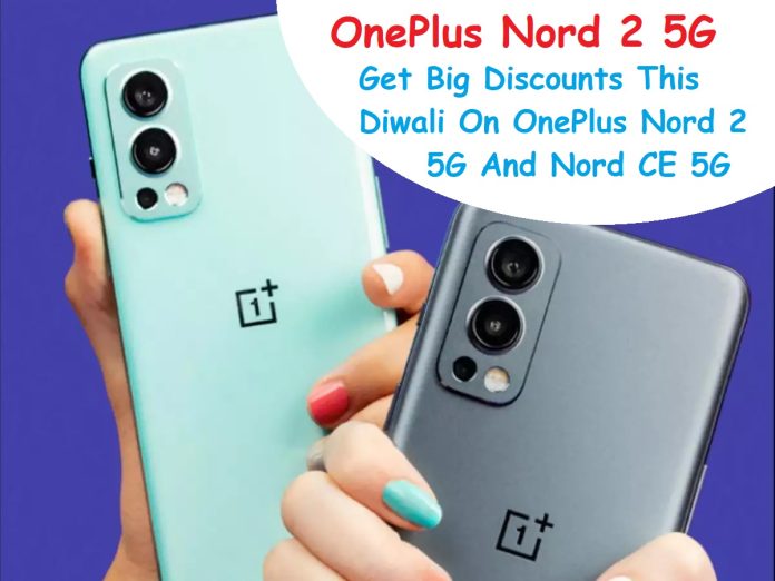 OnePlus Nord 2 5G: Good News! Get Big Discounts This Diwali On OnePlus Nord 2 5G And Nord CE 5G, know how