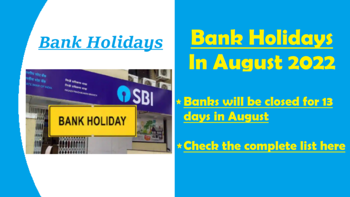 Bank Holidays: Banks will be closed for a total of 13 days in August, check the complete list here before going to the branch