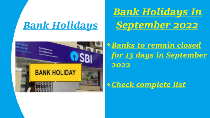 Bank holidays in September 2022: Big news! Banks to remain closed for 13 days in September 2022 – Check complete list