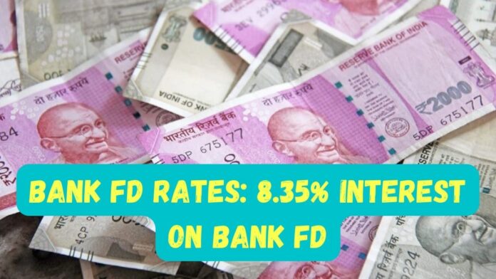 Bank FD Rates: 8.35% interest on Bank FD,Know which bank has given such a strong offer