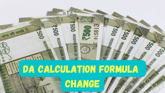 DA Calculation Formula Change: Big news! DA calculation formula will change again in the new year, employees will also have to pay tax