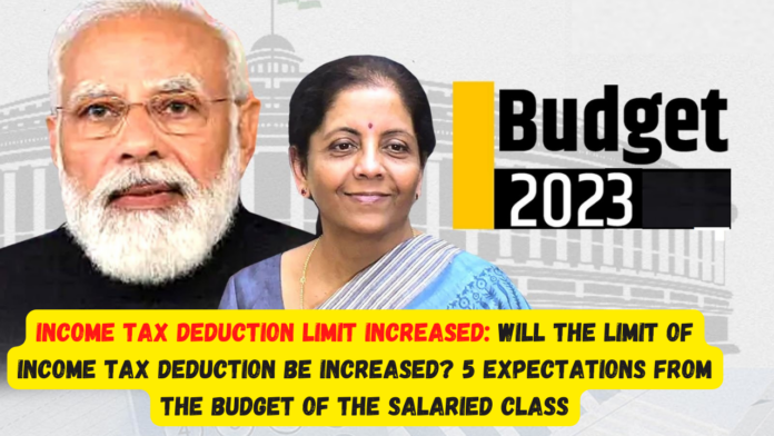 Income tax deduction limit increased: Will the limit of income tax deduction be increased? 5 expectations from the budget of the salaried class