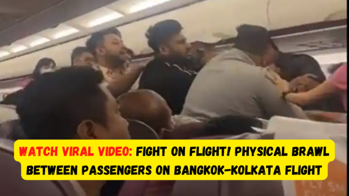 WATCH Viral Video: Fight On Flight! Physical Brawl Between Passengers On Bangkok-Kolkata Flight