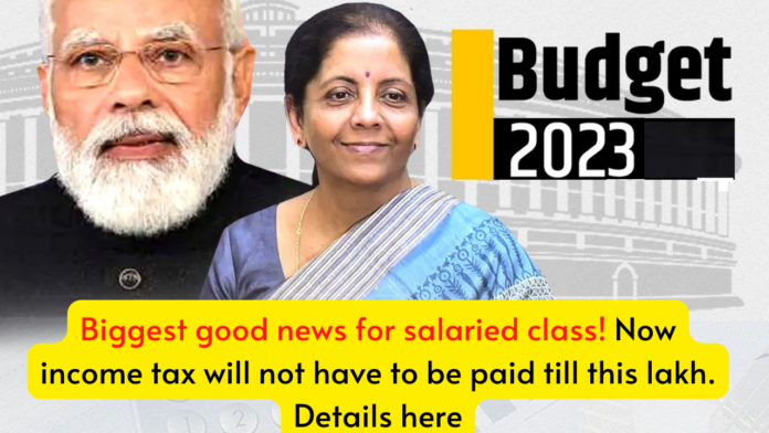 Biggest good news for salaried class! Now income tax will not have to be paid till this lakh. Details here