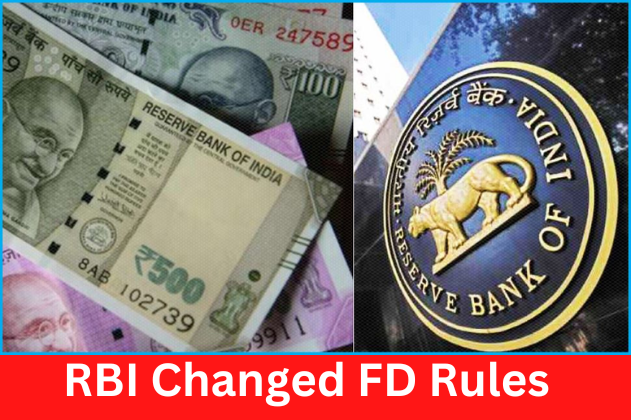 FD rules changed: RBI changed FD rules! Know the new rules immediately, otherwise there will be a big loss