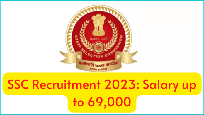 SSC Recruitment 2023: Recruitment opportunity for 4500 posts for 12th pass, salary up to 69 thousand