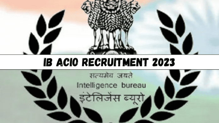 IB ACIO Recruitment 2023: Golden chance to become an officer in Intelligence Bureau without examination, salary will be 1.42 lakhs, know others details