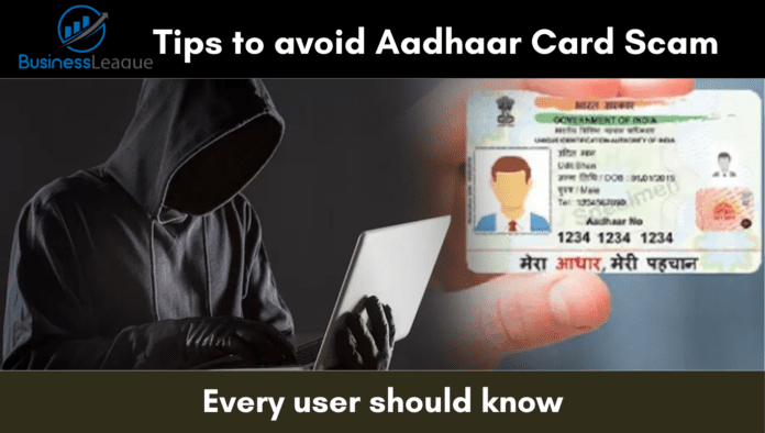 5 tips to save you from Aadhaar Card Scams, every user should know