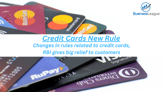 Changes in rules related to credit cards, RBI gives big relief to customers