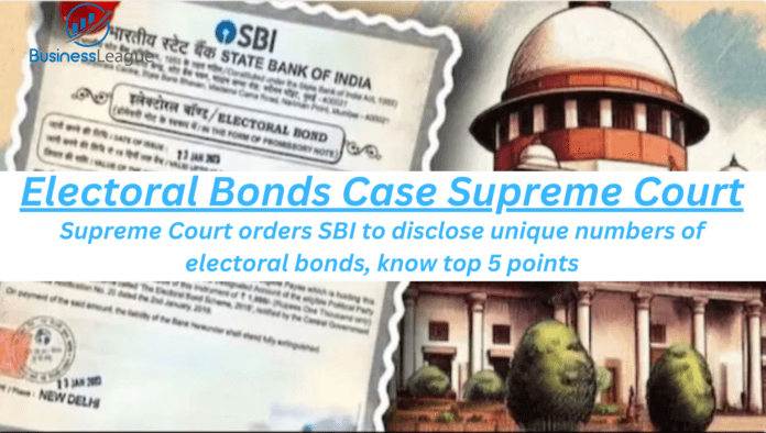 Supreme Court orders SBI to disclose unique numbers of electoral bonds, know top 5 points
