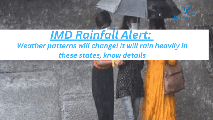 IMD Rainfall Alert: Weather patterns will change! It will rain heavily in these states, know details
