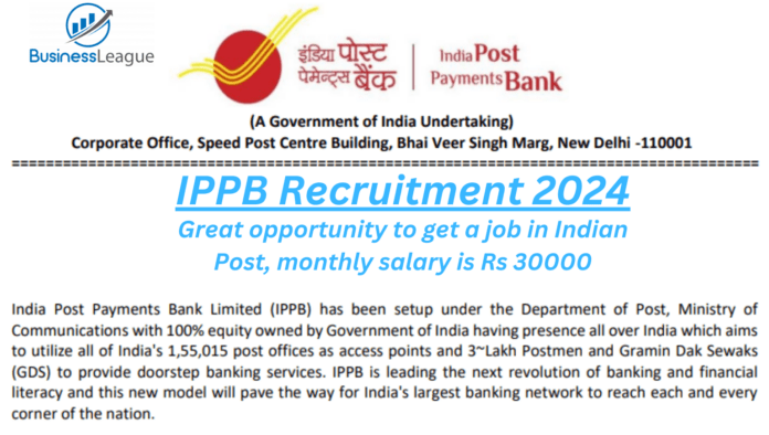 IPPB Recruitment 2024: Great opportunity to get a job in Indian Post, graduate should apply, monthly salary is Rs 30000