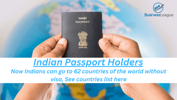 Indian Passport Holders: Good news! Now Indians can go to 62 countries of the world without visa, See countries list here