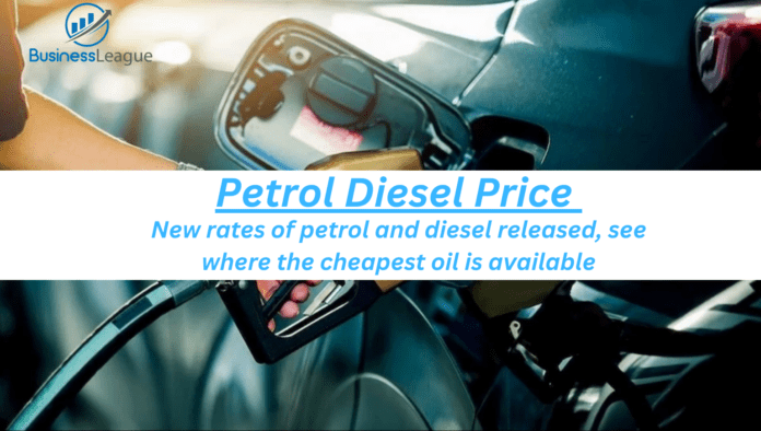 Petrol Diesel Price Today: New rates of petrol and diesel have been released, know today's latest price