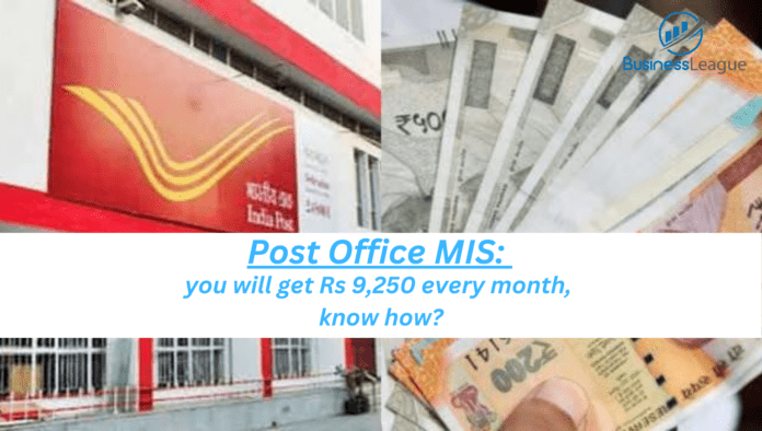 Post Office MIS 2024 Calculation: Invest money once, earn ₹9,250 every month, check calculation