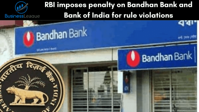 RBI penalty on Banks: RBI imposes penalty on Bandhan Bank and Bank of India for rule violations