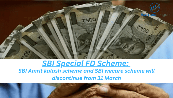 SBI Special FD Scheme: SBI Amrit kalash scheme and SBI wecare scheme will discontinue from 31 March