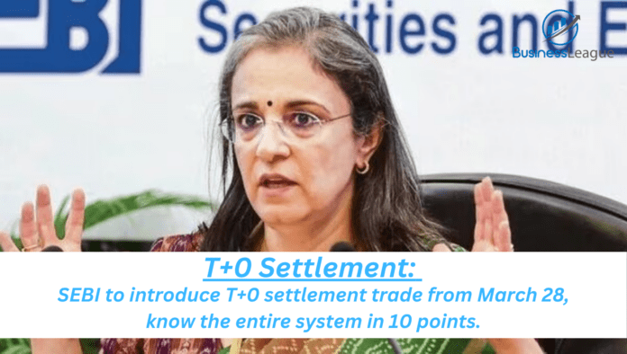 T+0 Settlement: SEBI to introduce T+0 settlement trade from March 28, know the entire system in 10 points.