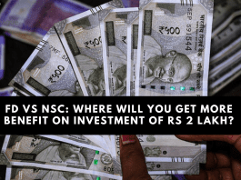 FD vs NSC: Where will you get more benefit on investment of Rs 2 lakh?
