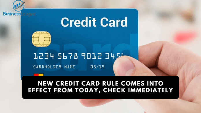 Credit Card New Rule: New credit card rule comes into effect from today, check immediately