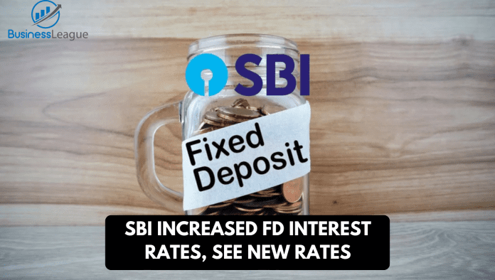 SBI increased FD interest rates, see new rates