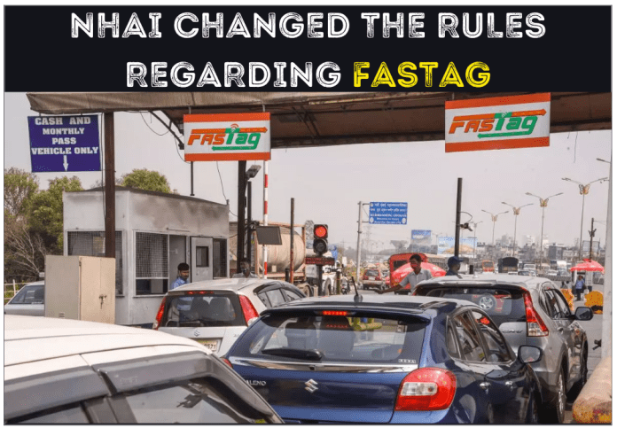 FasTag New Rule: NHAI changed the rules regarding Fastag, know the new rule