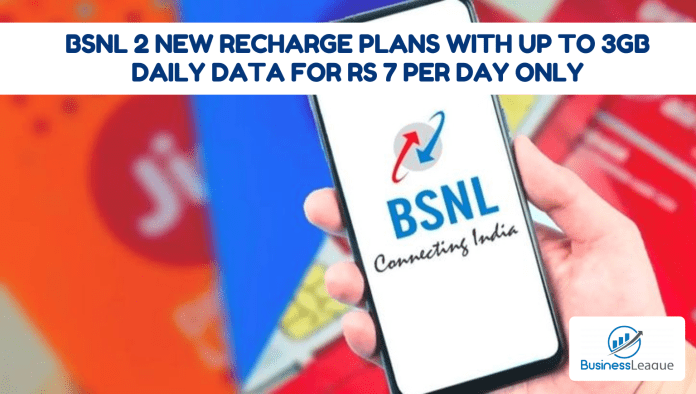 BSNL launches 2 new affordable recharge plans with up to 3GB daily data for Rs 7 per day only, check plans