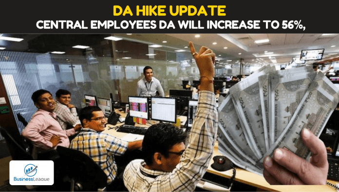 DA Hike Update: Good news! Central employees DA will increase to 56%, Government can announce on this day, know update