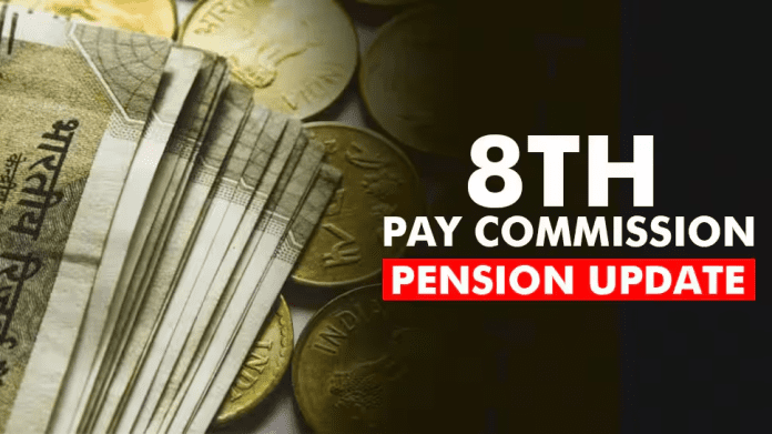 8th Pay Commission Pension: Good news! Central pensioners new pension will be ₹46,696 due to fitment increase, know ….