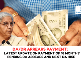 DA/DR arrears payment: Latest update on payment of 18 months' pending DA arrears and next DA hike