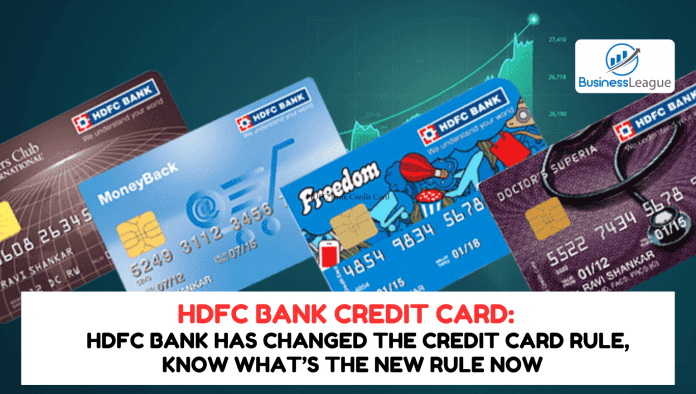 HDFC Bank Credit Card Rule Changed: Big news! HDFC Bank changed the Credit Card Rule, know what’s the new rule now