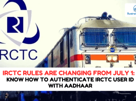IRCTC Rules are changing from July 1: Know how to authenticate IRCTC user ID with Aadhaar; this is the process