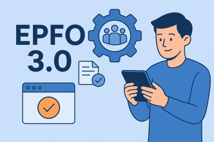 EPFO 3.0 Launch: 6 Major New Facilities for Crores of Employees - Details Here
