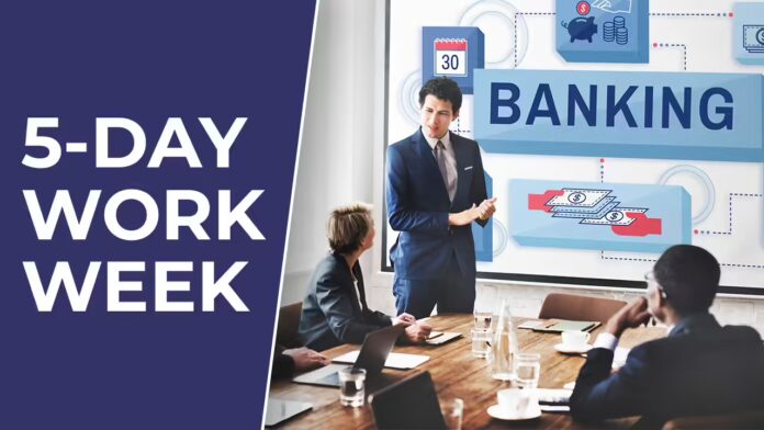 5 Days Working in Bank: All Banks may remain closed on all Saturdays! Government may announce soon